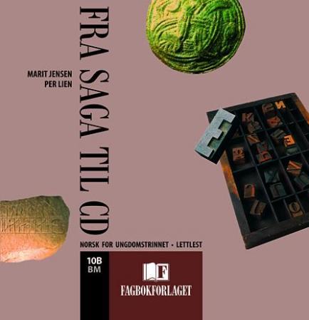 Fra saga til CD 10B - lydbok : lettlest : norsk for ungdomstrinnet