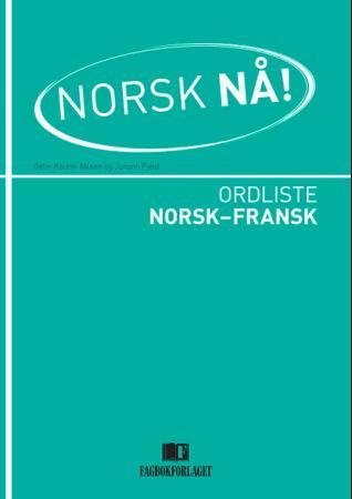 Norsk nå! - ordliste norsk-fransk