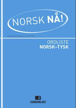 Norsk nå! - ordliste norsk-tysk