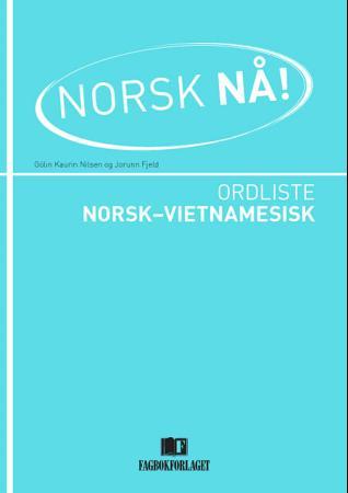Norsk nå! - ordliste norsk-vietnamesisk