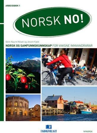 Norsk no! - arbeidsbok 1 - A1 : norsk og samfunnskunnskap for vaksne innvandrarar