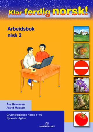 Klar, ferdig, norsk! - Arbeidsbok : nivå 2 : grunnleggjande norsk 1-10