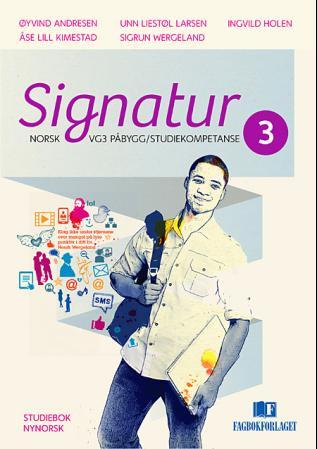 Signatur 3 - Studiebok : norsk vg3 påbygging/studiekompetanse