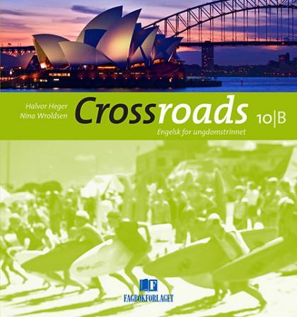 Crossroads 10B - Elevbok : engelsk for ungdomstrinnet