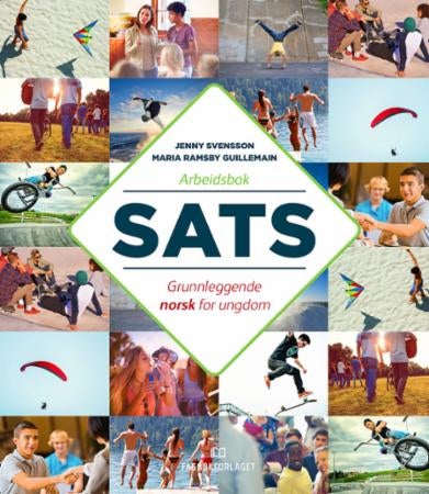 Sats - Arbeidsbok : grunnleggende norsk for ungdom