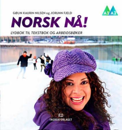 Norsk nå! - lydbok til tekstbok og arbeidsbok : A1, A2
