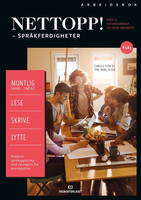 Nettopp! - Arbeidsbok : språkferdigheter : norsk og samfunnskunnskap for voksne innvandrere : nivå A1 og A2