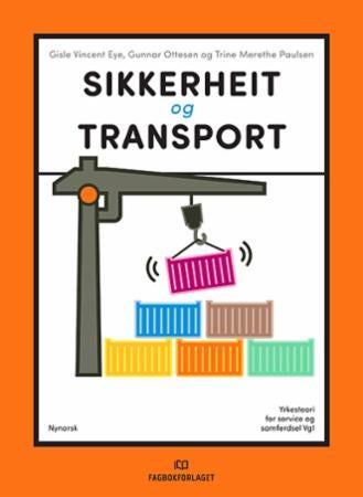 Sikkerheit og transport - yrkesteori for service og samferdsel vg1