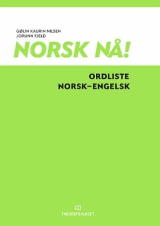 Norsk nå! - ordliste norsk-engelsk