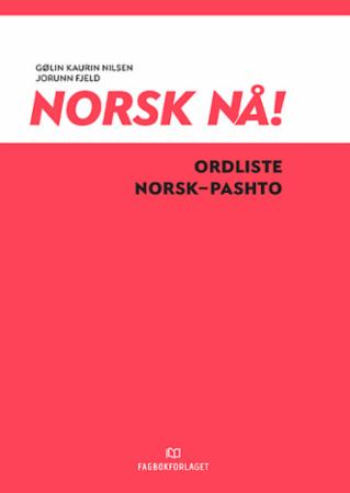 Norsk nå! - ordliste norsk-pashto