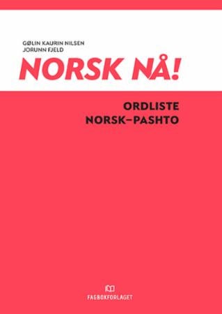 Norsk nå! - ordliste norsk-pashto