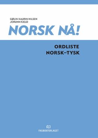 Norsk nå! - ordliste norsk-tysk
