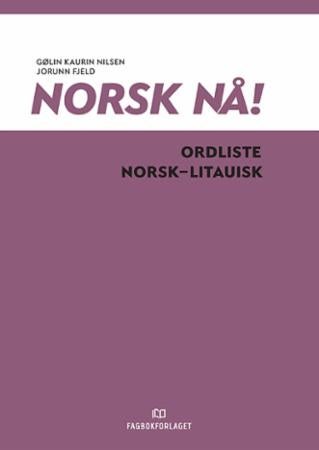 Norsk nå! - ordliste norsk-litauisk