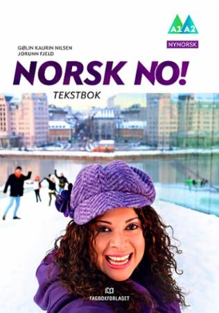 Norsk no! - tekstbok : norsk og samfunnskunnskap for voksne innvandrarar: A1-A2