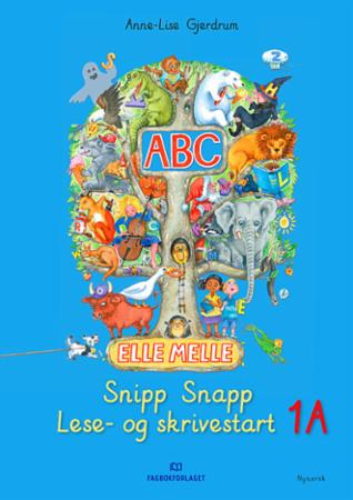 Elle melle - Lese- og skrivestart 1A : snipp snapp