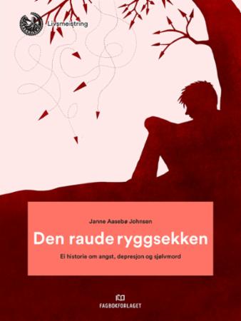 Den raude ryggsekken - ei historie om angst, depresjon og sjølvmord