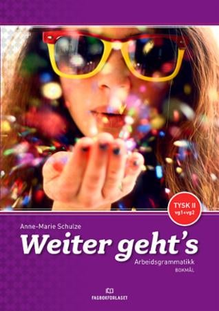 Weiter geht's - tysk II, vg1+vg2 : arbeidsgrammatikk