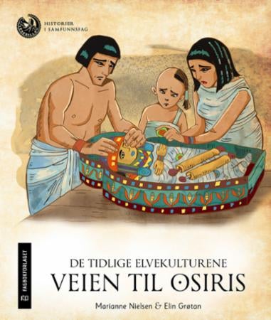 De tidlige elvekulturene - veien til Osiris : nivå 5