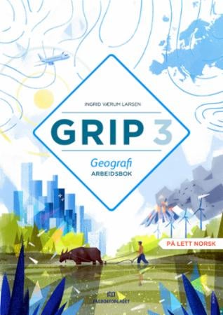 Grip 3 Geografi - Arbeidsbok