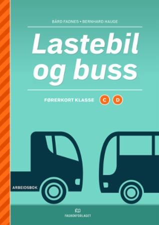 Lastebil og buss - førerkort : klasse C og D : arbeidsbok