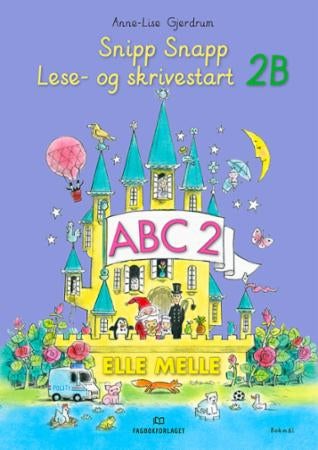 Elle melle - Lese- og skrivestart 2B : snipp snapp