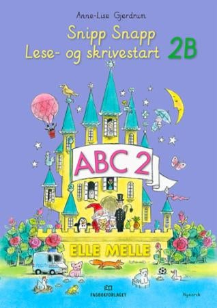 Elle melle - Lese- og skrivestart 2B : snipp snapp
