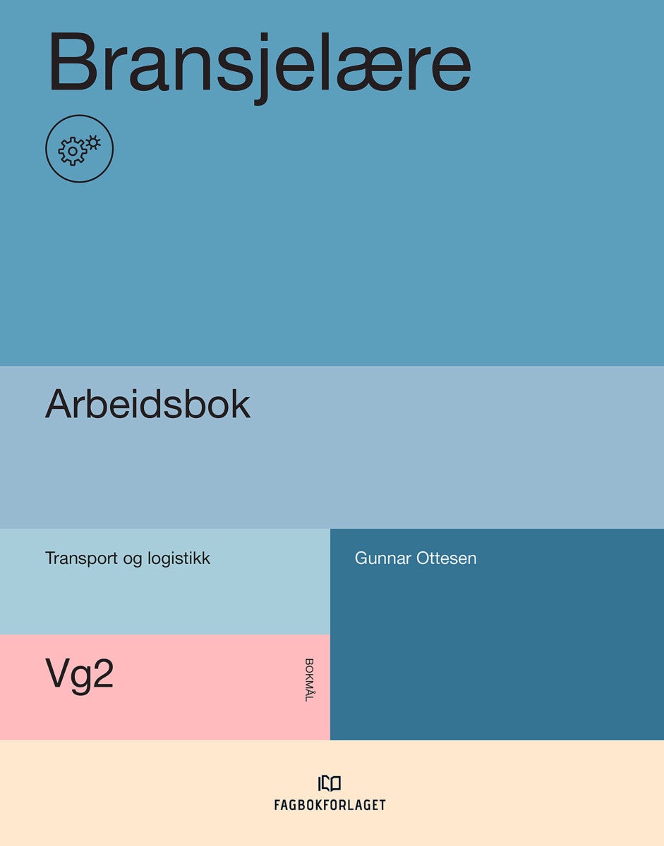 Bransjelære - Arbeidsbok : vg2 transport og logistikk