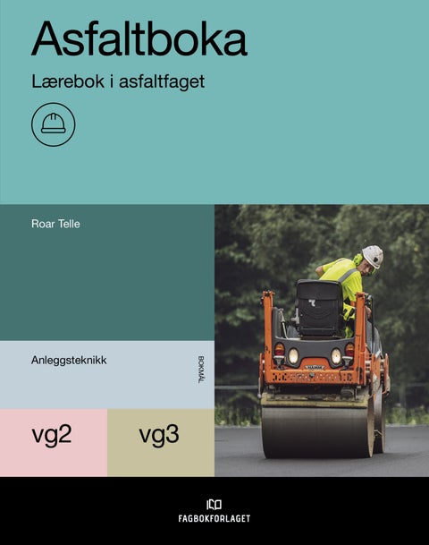 Asfaltboka - vg2-vg3 lærebok i asfaltfaget