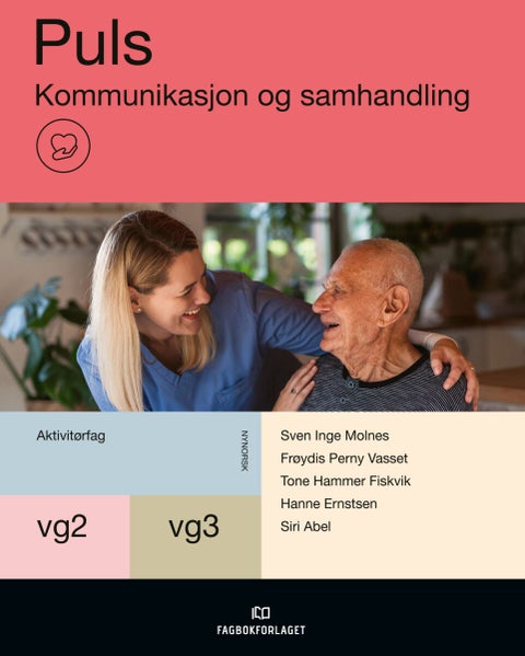 Puls - Kommunikasjon og samhandling : vg2-vg3 aktivitørfag