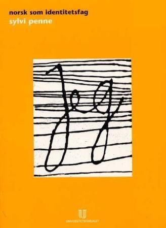 Norsk som identitetsfag - norsklæreren i det moderne