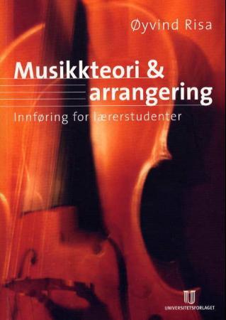 Musikkteori og arrangering - innføring for lærerstudenter