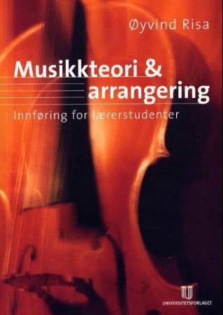 Musikkteori og arrangering - innføring for lærerstudenter