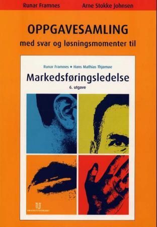Bilde av Oppgavesamling Med Svar Og Løsningsmomenter Til Markedsføringsledelse Av Runar Framnes, Arne Stokke Johnsen