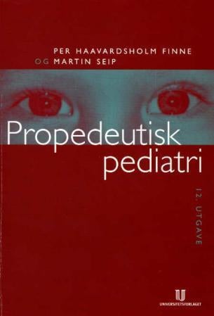 Propedeutisk pediatri - vekst, utvikling, ernæring