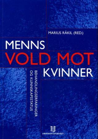 Menns vold mot kvinner - behandlingserfaringer og kunnskapsstatus