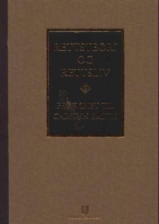Rettsteori og rettsliv - festskrift til Carsten Smith til 70-årsdagen 13. juli 2002