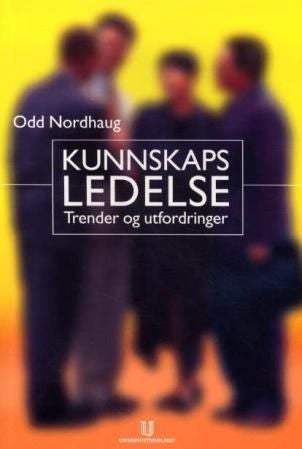 Kunnskapsledelse - trender og utfordringer