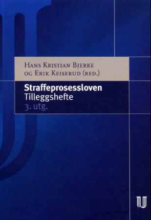 Straffeprosessloven - tilleggshefte