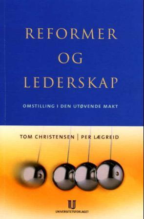Reformer og lederskap - omstilling i den utøvende makt