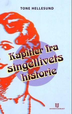 Kapitler fra singellivets historie