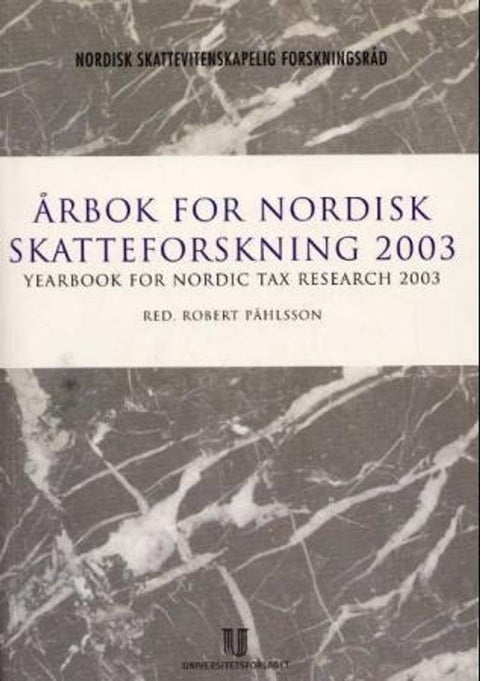 Årbok for nordisk skatteforskning 2003 = Yearbook for Nordic tax research 2003 - beskatning av internasjonale aksjeplasseringer