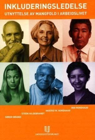 Inkluderingsledelse - utnyttelse av mangfold i arbeidslivet