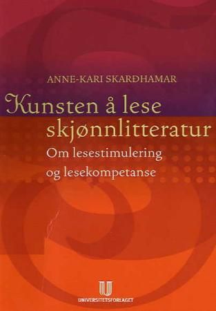 Bilde av Kunsten å Lese Skjønnlitteratur Av Anne-kari Skarðhamar