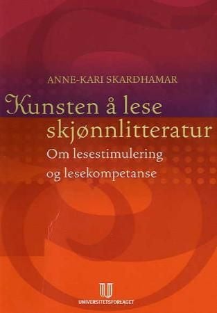 Kunsten å lese skjønnlitteratur - om lesestimulering og lesekompetanse