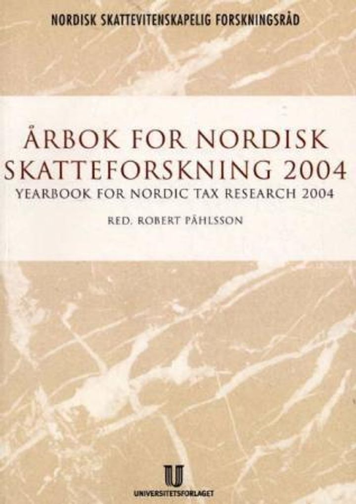 Årbok for nordisk skatteforskning 2004 = Yearbook for Nordic tax research 2004 - beskatning av småbedrifter