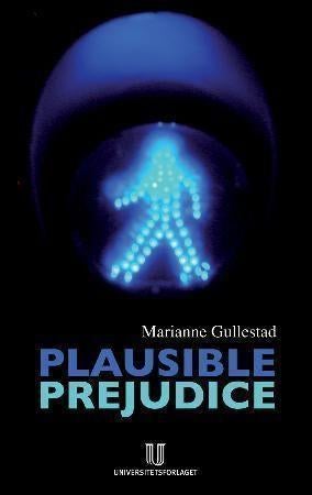 Plausible Prejudice - everyday experiences and social images of nation, culture and race