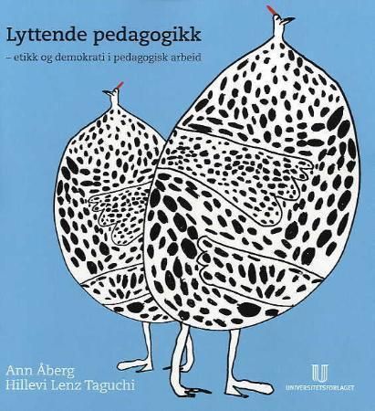 Bilde av Lyttende Pedagogikk Av Hillevi Lenz Taguchi, Ann Åberg