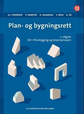 Plan- og bygningsrett - Del I : Planlegging og ekspropriasjon