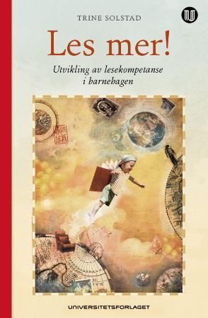 Les mer! - utvikling av lesekompetanse i barnehagen