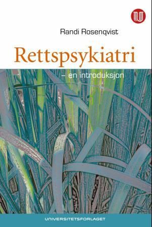 Rettspsykiatri - en introduksjon